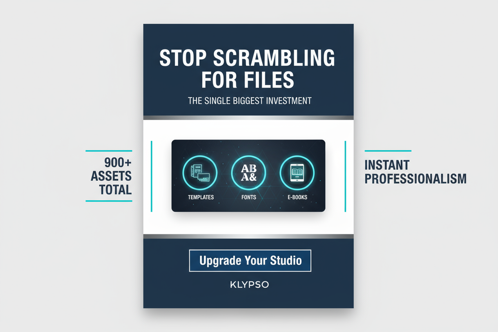 Clean, organized poster. Central visual: a hub or dashboard showing icons for Templates (flyers, cards), Fonts, and E-Books. Emphasize 900+ ASSETS TOTAL & INSTANT PROFESSIONALISM. Headline: STOP SCRAMBLING FOR FILES. Subtext: THE SINGLE BIGGEST INVESTMENT. Logo: KLYPSO (text only). CTA: Upgrade Your Studio.