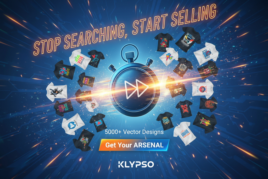 Dynamic poster with a stopwatch or fast-forward icon. T-shirt designs appear rapidly, as if instantly generated and ready. Emphasize INSTANT, FRESH INVENTORY and PRINT-READY ASSETS. Headline: STOP SEARCHING, START SELLING. Subtext: 5000+ Vector Designs. Logo: KLYPSO (text only). CTA: Get Your ARSENAL.
