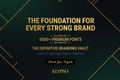 Elegant, sophisticated poster. Showcase a typographic design using multiple stylish, premium fonts. Emphasize 6500+ PREMIUM FONTS and THE DEFINITIVE BRANDING VAULT. Headline: THE FOUNDATION FOR EVERY STRONG BRAND. Subtext: Vector & Typography Master Collection. Logo: KLYPSO (text only). CTA: Elevate Your Projects.