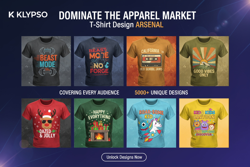 Multi-panel poster, like a grid of T-shirt displays. Each panel shows a different design niche: Gym Fitness, Retro Vintage, Holiday, Kids Cartoon. Highlight COVERING EVERY AUDIENCE and 5000+ UNIQUE DESIGNS. Headline: DOMINATE THE APPAREL MARKET. Subtext: T-Shirt Design ARSENAL. Logo: KLYPSO (text only). CTA: Unlock Designs Now.